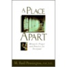 Place Apart by M. Basil Pennington