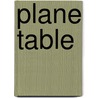 Plane Table door Onbekend