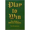 Play To Win door Tom Karbowksi