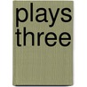 Plays Three by Jon Fosse