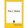 Poe's Helen by Caroline Ticknor