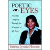 Poetic Eyes door Sabrina Lynelle Houston