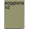 Poggiana V2 door Poggio Bracciolini