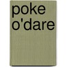 Poke O'Dare by Wayne T. Diemond