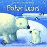Polar Bears by Fiona Watts