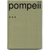 Pompeii ... door George Clarke
