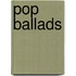 Pop Ballads
