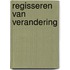 Regisseren van verandering