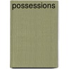 Possessions door Judith Michael