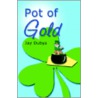 Pot of Gold door Jay Dubya