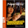 Powering Up door Rebecca Mileham