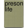 Preson Life by George Thompson