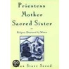 Priestess P door Susan Starr Sered