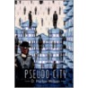 Pseudo-City door D. Harlan Wilson