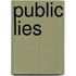 Public Lies