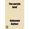 Purple Land by Unknown Author