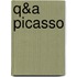 Q&A Picasso