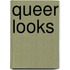 Queer Looks