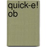 Quick-e! Ob door Patricia Pierce