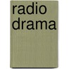 Radio Drama door Martin Grams Jr