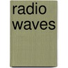 Radio Waves door Jim Ladd