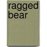 Ragged Bear door Brifitte Weninger