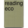 Reading Eco door Umberto Ecco
