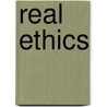 Real Ethics door John Rist