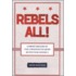 Rebels All!