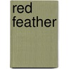 Red Feather door Reginald De Koven