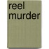 Reel Murder