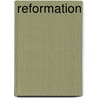 Reformation door Johann Joseph Von Döllinger