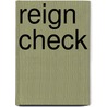 Reign Check by Michelle Rowen