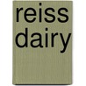 Reiss Dairy door Stephen W. Reiss