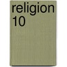 Religion 10 by Otto Mayr