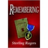 Remembering door Sterling Rogers