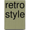 Retro Style door Marion Haslam