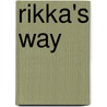 Rikka's Way by Lane Andrew