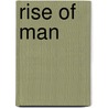 Rise of Man door Claude Reignier Conder