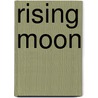Rising Moon door Lori Handeland