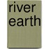 River Earth