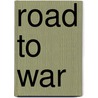 Road To War by Valerie Wilding