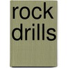 Rock Drills door Eustace M. Weston