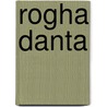 Rogha Danta door Gabriel Rosenstock