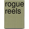 Rogue Reels by Unknown