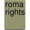 Roma Rights by Claude Cahn