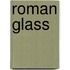 Roman Glass