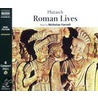 Roman Lives door Plutarch