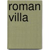 Roman Villa door Gillian Clements