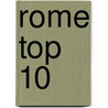 Rome Top 10 by Reid Bramblett